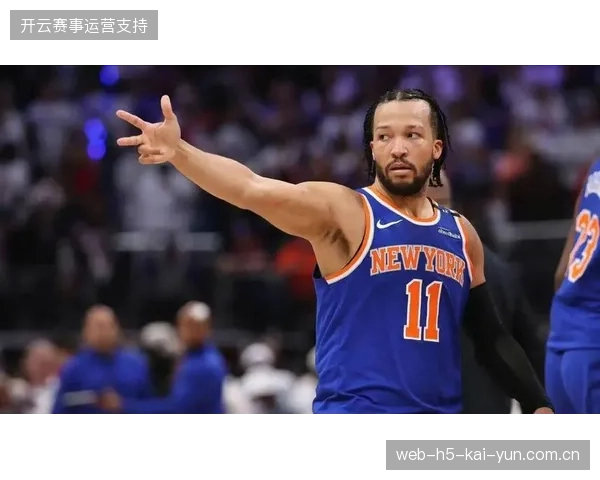 纽约尼克斯队凭借高效的进攻杀入季后赛，布伦森的单打是其战术体系的核心驱动力